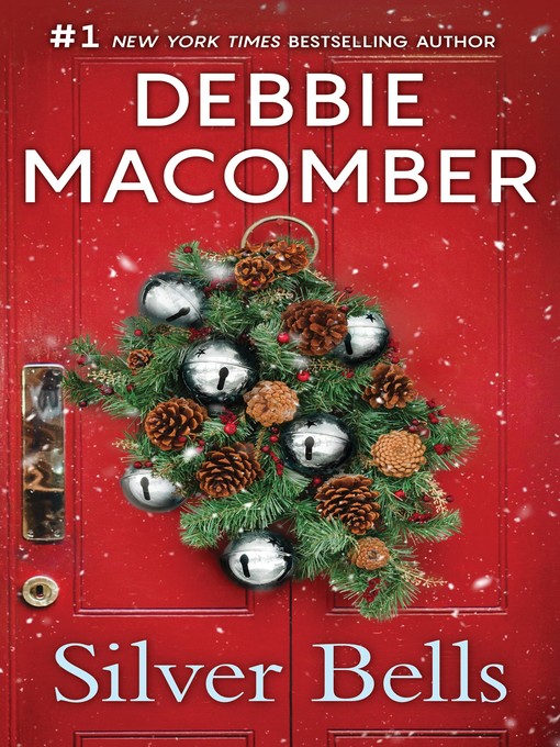 Title details for Silver Bells by Debbie Macomber - Available
